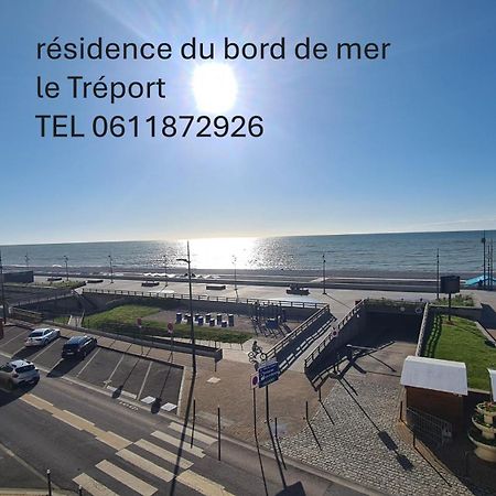 Residence Du Bord De Mer 9 Appartements Avec Une Vraie Vue Mer Le Tréport Exteriér fotografie